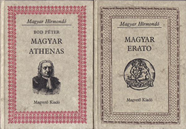 Rz Pl  Bod Pter (szerk.) - 2 db. Magyar hrmond (Magyar Athenas + Magyar Erato)