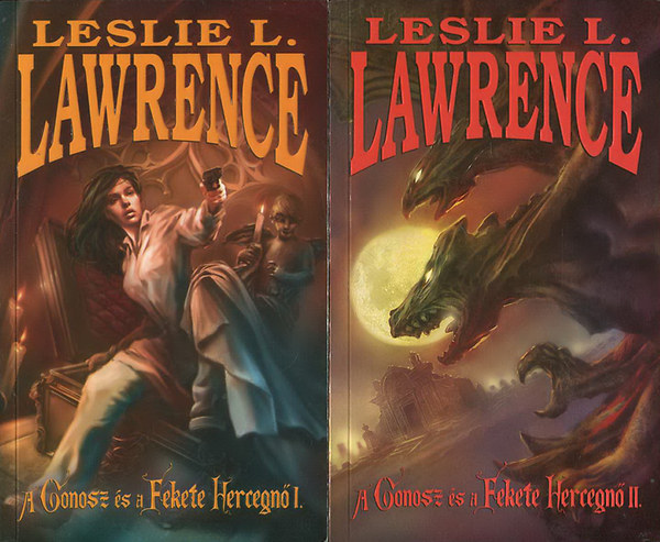 Leslie L. Lawrence - A Gonosz s a Fekete Hercegn I-II.