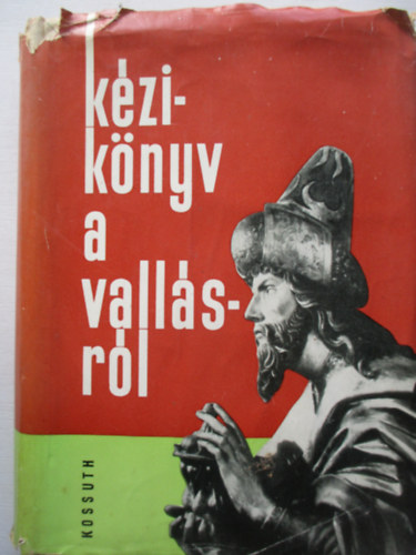 Kossuth Knyvkiad - Kziknyv a vallsrl