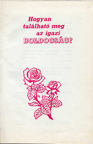 Hogyan tal�lhat� meg az igazi boldogs�g?