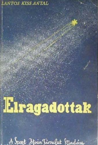 Lantos-Kiss Antal - Elragadottak