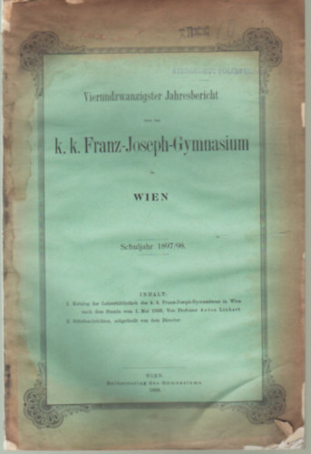Vierundzwanzigster Jahresbericht k.k. Franz- Joseph-Gymnasium WienSchuljahr 1897/98
