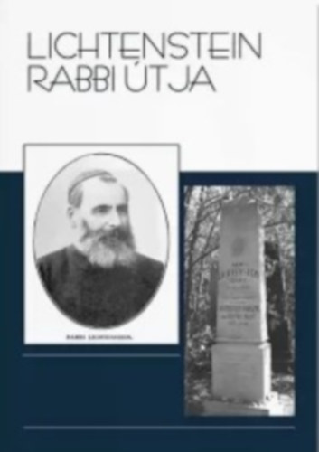 Tóth Gergely - Lichtenstein rabbi útja