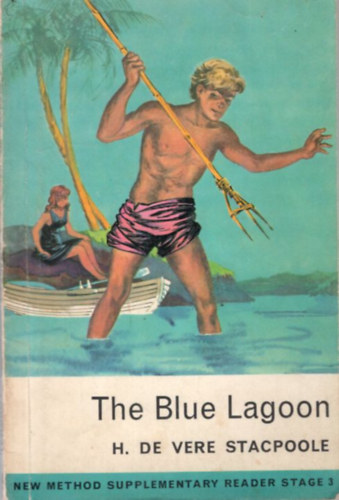 H. De Vere Stacpoole - The Blue Lagoon