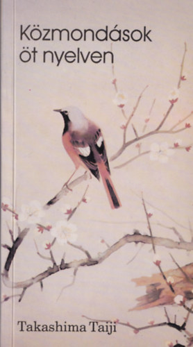 Takashima Taiji - Közmondások öt nyelven