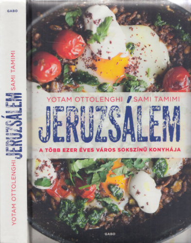 Yotam Ottolenghi; Sami Tamimi - Jeruzsálem