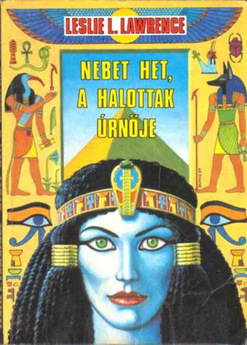 Leslie L. Lawrence - Nebet Het, a halottak rnje