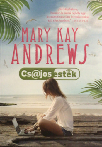 Mary Kay Andrews - Csajos estk