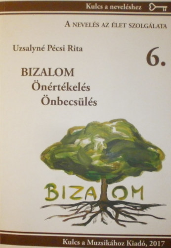 Uzsalyn Pcsi Rita - Bizalom, nrtkels, nbecsls