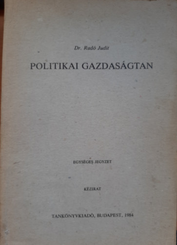 Dr. Rad Judit - Politikai gazdasgtan