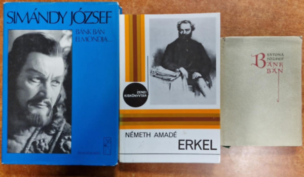 Katona Jzsef, Simndy Jzsef, Nmeth Amad - 3db knyv.Bnk bn,Bnk bn elmondja,Erkel