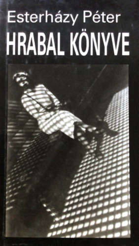 Esterh�zy P�ter - Hrabal k�nyve