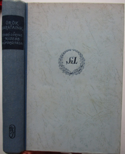 Szab� L�rinc - �r�k bar�taink (Szab� L�rinc kisebb m�ford�t�sai)