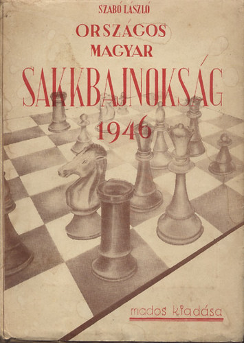 Dr. Szabó László - Országos Magyar Sakkbajnokság 1946