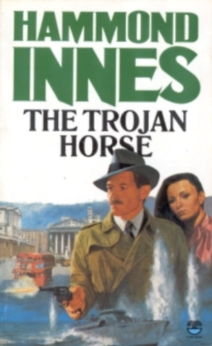Hammond Innes - The Trojan Horse