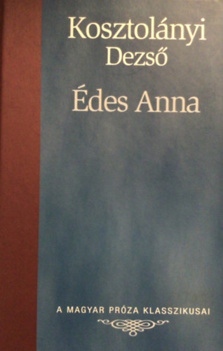 Kosztolnyi Dezs - des Anna