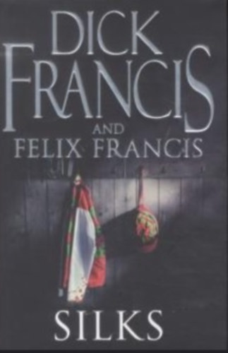 Dick Francis - Silks