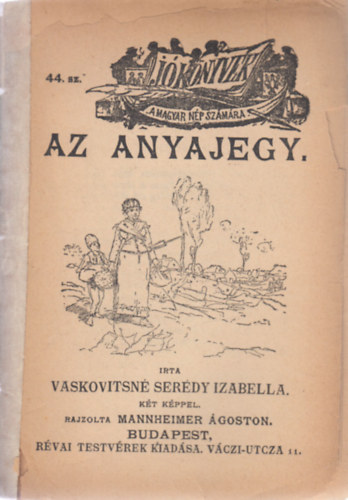 Vaskovitsn Serdy Izabella - Az anyajegy (J knyvek a magyar np szmra 44.)