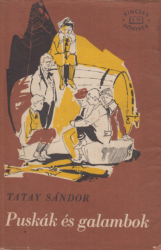 Tatay Sndor - Puskk s galambok