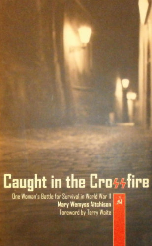 Mary Wemyss Aitchison - Caught in the Crossfire