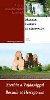 Dr. Bed�cs Gyula - Szerbia a Vajdas�ggal - Bosznia �s Hercegovina - Rendhagy� �tikalauz