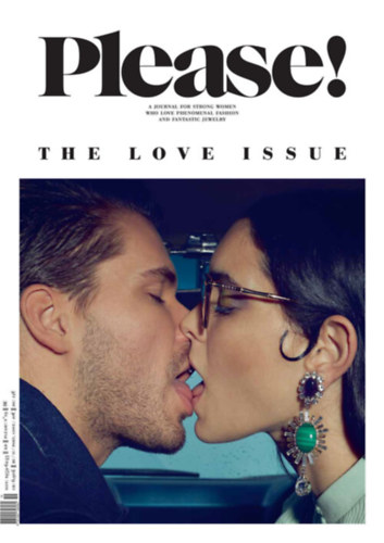 Please! - The love issue/ A journal for strong women who love phenomenal fashion and fantastic jewelry