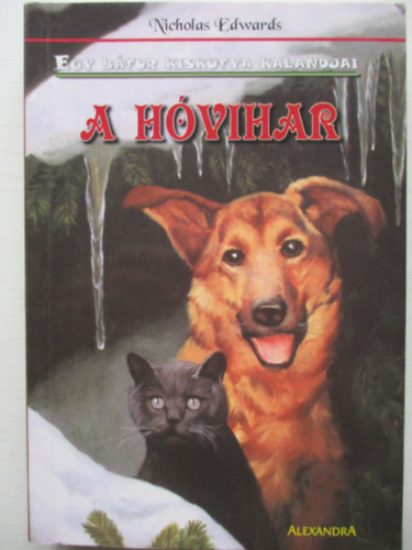 Nicholas Edwards - Egy btor kiskutya kalandjai - A hvihar