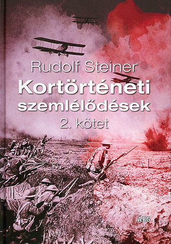 Rudolf Steiner - Kortrtneti szemlldsek 2. ktet
