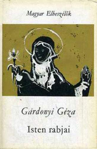 G�rdonyi G�za - Isten rabjai