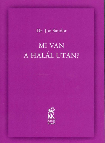 Dr. Jo Sndor - Mi van a hall utn?