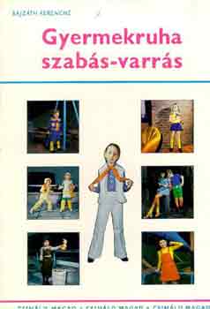 Bajzth Ferencn - Gyermekruha szabs-varrs