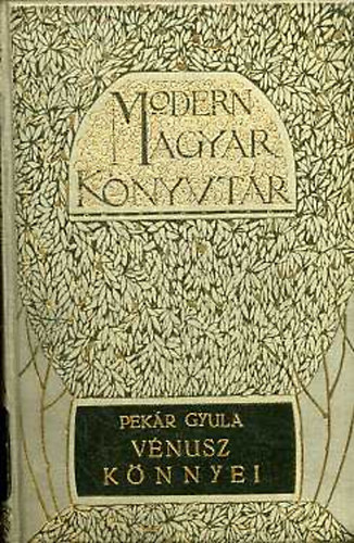 Pek�r Gyula - V�nusz k�nnyei