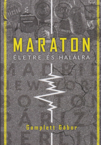 Gamplett G�bor - Maraton �letre �s hal�lra