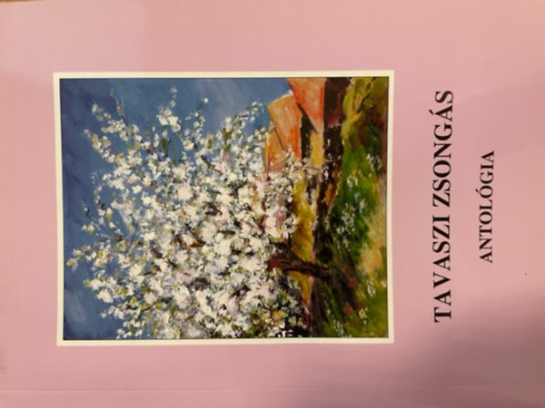Tavaszi zsong�s antol�gia