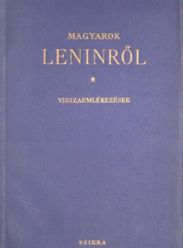 Magyarok Leninről (visszaemlékezések)
