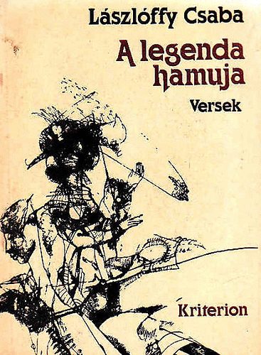 L�szl�ffy Csaba - A legenda hamuja