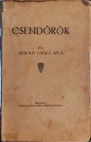 Herold Gyula B�la - Csend�r�k