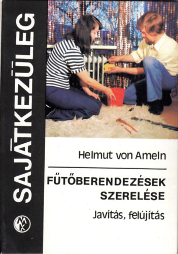 Helmut von Ameln - Ftberendezsek szerelse (sajtkezleg)