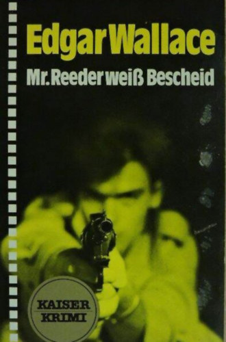 Edgar Wallace - Mr. Reeder wei Bescheid