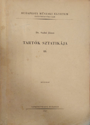 Dr. Szabó János - tartók statikájaIII.