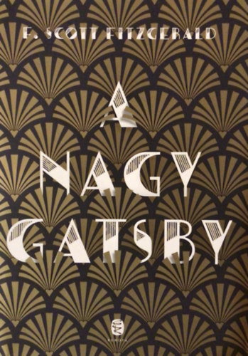 Francis Scott Fitzgerald - A nagy Gatsby