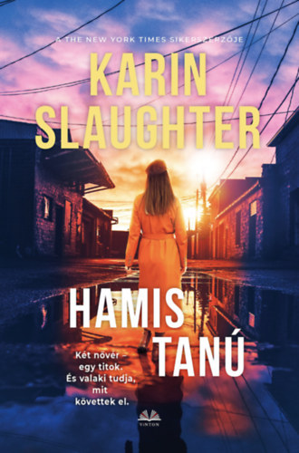 Karin Slaughter - Hamis tan�