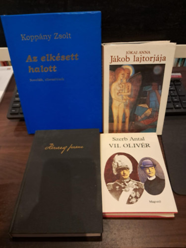 Jókai Anna, Herczeg Ferenc, Szerb Antal Koppány Zsolt - 4 db-os magyar irodalom KÖNYVMENTŐ AJÁNLAT: VII. Olivér+Pro Libertate!+Jákob lajtorjája+Az elkésett halott