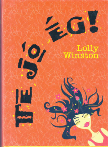 Lolly Winston - Te j� �g!
