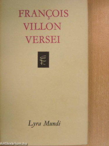 FORD�T� Illy�s Gyula J�zsef Attila K�lnoky L�szl� M�sz�ly Dezs� - Francois Villon versei(SZERKESZT� Soml� Vera)