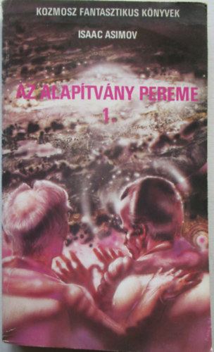 Isaac Asimov - Az alaptvny pereme I.