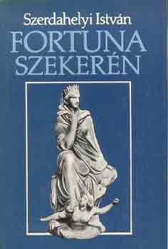 Szedahelyi Istvn - Fortuna szekern