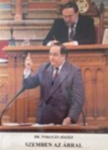 Dr. Torgy�n J�zsef - Szemben az �rral