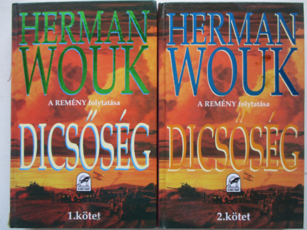 Herman Wouk - Dicssg 1-2. I. II.- A REMNY FOLYTATSA