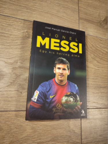 Jos Manuel Garca-Otero - Lionel Messi (Egy kis herceg lma)